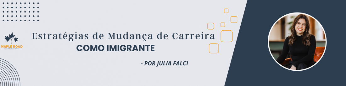 4 Estratégias de Mudança de Carreira como Imigrante