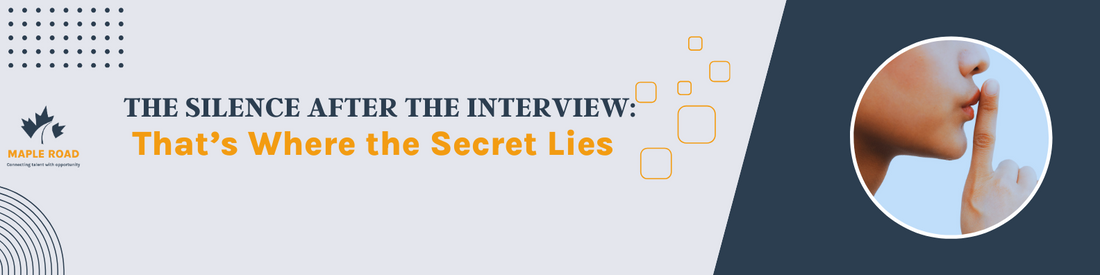 The Silence After the Interview: That’s Where the Secret Lies