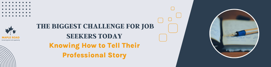 🎯 The Biggest Challenge for Job Seekers Today: Knowing How to Tell Their Professional Story