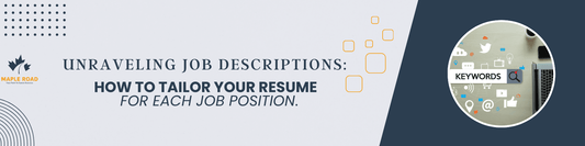 Unraveling Job Descriptions: How to tailor your resume effectively for each job position.
