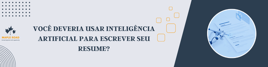 Você deveria usar Inteligência Artificial para escrever seu Resume?
